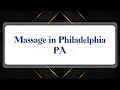 Top 10 Massage in Philadelphia PA