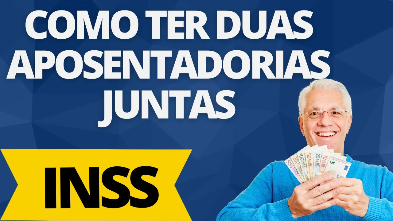 APROVADO AGORA: VOCÊ PODE TER DIREITO A DUAS APOSENTADORIAS JUNTAS DO INSS- SAIBA COMOR ECEBER