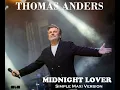 Download Lagu Thomas Anders - Midnight Lover Simple Maxi Version (cut by Manayev)