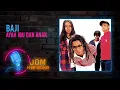 Download Lagu Baji - Ayah Ibu Dan Anak (Official Karaoke Video)