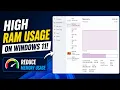 How to Fix High RAM Usage on Windows 11 Reduce Memory Usage