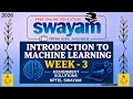 Introduction to Machine Learning Week 3 Assignment Answers NPTEL 2026 MCQ Solutions SWAYAM