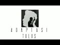 Download Lagu Tulus - Adaptasi ( official lyric video )