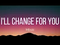 Mitski - I'll Change for You (Lyrics)