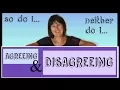 Lagu Agreeing and Disagreeing - Learn English Conversation - So do I, neither do I