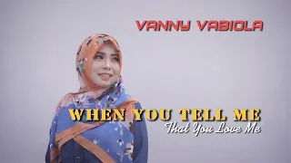 when you tell me that you love me diana ross cover by vanny vabiola