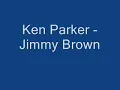 Ken Parker - Jimmy Brown