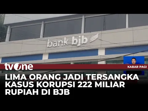 Kasus Korupsi 222 Miliar di BJB, 5 Orang Telah Ditetapkan Tersangka