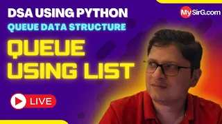 Queue using list DSA using Python MySirG