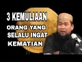 Download Lagu 3 Kemuliaan Orang Yang Banyak Mengingat Kematian || Ustad Zulkifli M.Ali Lc,MA