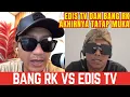 TATAP MUKA BANG RK VS EDIS TV SALING TUDING, APA YANG TERJADI ?