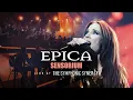 EPICA - Sensorium Live at The Symphonic Synergy
