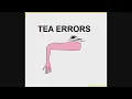 Tea Errors - Jack Stauber [Patreon]