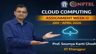 CLOUD Computing Week-0 Assignment Solution Jan-April 2026