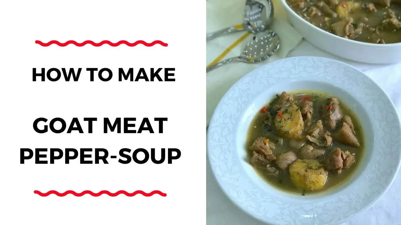 HOW TO MAKE GOAT MEAT PEPPER-SOUP + BIG ANNOUNCEMENT - ZEELICIOUS FOODS