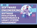 - Lecture 9 Software Evolution and Maintenance Legacy System Management