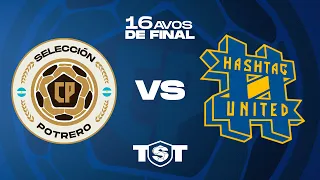 Seleccion Potrero vs Hashtag United | Men's Knockout Round of 32 | TST 2025