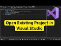 How to open Existing Project in Visual Studio