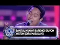 Download Lagu MERESAP KE HATI! GUYON WATON [ORA MASALAH] - Road To Kilau Raya (28/7)