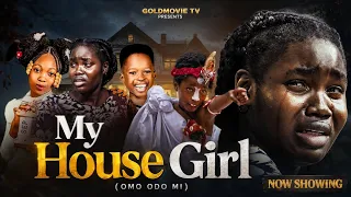 my house girl omo odo mi latest yoruba movie 2026 drama showing soon on this channel goldmovie tv