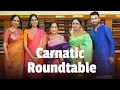Carnatic Roundtable with Abby V | Sudha Ragunathan, Aruna Sairam, Ranjani Gayatri | Sundari Silks