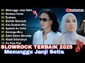 Download Lagu SLOW ROCK TERBAIK 2025 | MENUNGGU JANJI SETIA | THOMAS ARYA \u0026 ELSA PITALOKA 🎶