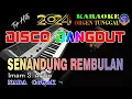 Download Lagu Senandung Rembulan - Disco Dangdut Orgen Tunggal || Karaoke [Nada Cowok] Imam S. Arifin