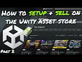 How to SETUP SELL 3D Assets on the Unity Asset Store - Part 2