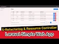 How To Create A Simple Laravel Application Part 5 - Code Refactoring Resource Controller