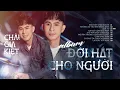 Download Lagu Nhạc Trẻ Xưa - Châu Gia Kiệt | Đời Hát Cho Người, Giữ Mãi Một Tình Yêu, Lại Đây Với Anh