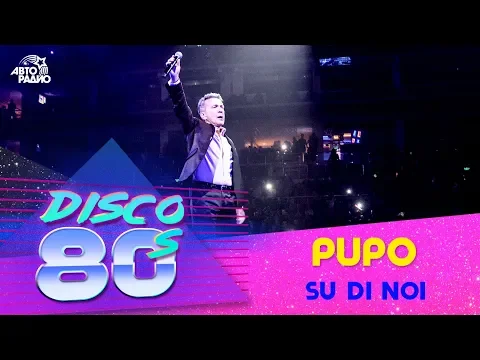 Download MP3 Pupo - Su Di Noi (Disco of the 80's Festival, Russia, 2019)