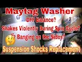 How To Fix Maytag Washer OFF Balance Washer Shakes Bad During Spin Cycle