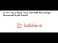 How Can a Wellness Company Play it Smart Bellabeat Case Study
