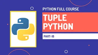 Tuple in Python List vs Tuple Python Full Course Part-18 Hindi