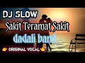 Download Lagu DJ SAKIT TERAMAT SAKIT