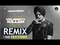 Download Lagu Celebrity Killer Remix | Sidhu Moose Wala | Tion Wayne | Raf-Saperra | Moosetape | Ft. P.B.K Studio