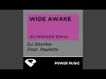 Download Lagu Wide Awake (DJ Shocker Extended Remix)