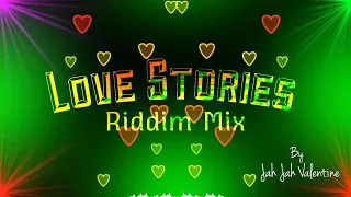 love stories riddim mix