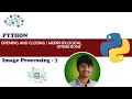 Opening and Closing Digital Image Processing 7 Python