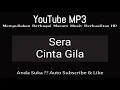 Download Lagu Sera - Cinta Gila