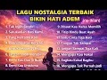 Lagu Lagu Nostalgia Terbaik | Lagu Lawas Populer Update 2026