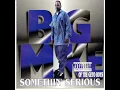 Havin Thangs - Big Mike