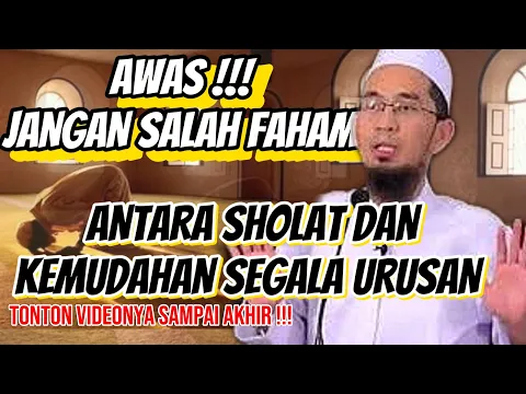 Download MP3 Wajib Tonton Sampai Akhir‼️Antara Sholat dan Kemudahan Segala Urusan #ustadzadihidayat #viral