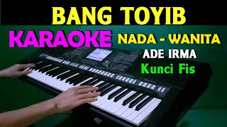 bang toyib ade irma karaoke nada wanita fis do