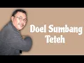 Download Lagu Doel Sumbang - Teteh ( Lirik )