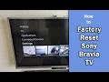 Sony Bravia TV How to Factory Reset Sony TVs Android Non-Android