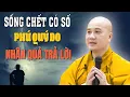 Lagu Sống chết có số, Phú Quý Do Nhân Quả Trả Lời | THẦY PHÁP HÒA