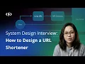 System Design Interview How to Design a URL Shortener
