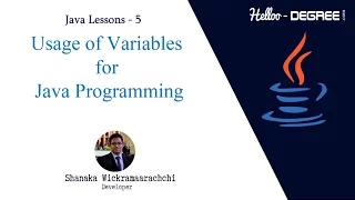 Usage of Variables for Java Programming Lesson 5