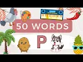 P Letter Words 50 Words That Start With P P Letter Words Vocabulary